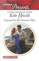 Engaged for Her Enemy's Heir by Kate Hewitt