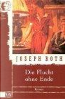Die Flucht ohne Ende. Ein Bericht. by Joseph Roth