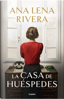 La casa de huéspedes by Ana Lena Rivera