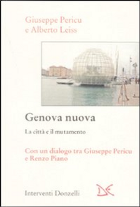 Genova nuova by Alberto Leiss, Giuseppe Pericu