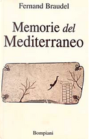 Memorie del Mediterraneo by Fernand Braudel