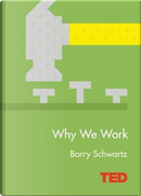 Why We Work by Barry Schwartz