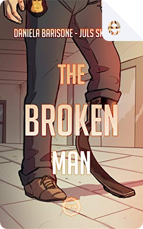 The broken man by Daniela Barisone, Juls SK Vernet