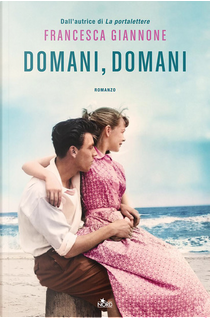 Domani, domani by Francesca Giannone