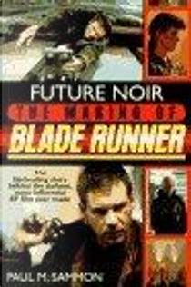 Future Noir by Paul M. Sammon