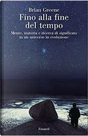 Fino alla fine del tempo by Brian Greene