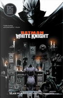 Batman: White Knight by Sean Murphy