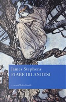 Fiabe irlandesi by James Stephens