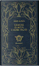 L'amore di Mitia e altre prose by Ivan A. Bunin