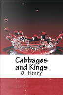 Cabbages and Kings by O. Henry