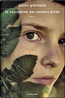 La solitudine dei numeri primi by Paolo Giordano