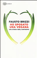 Ho sposato una vegana by Fausto Brizzi