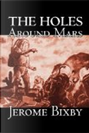 The Holes Around Mars by Jerome Bixby