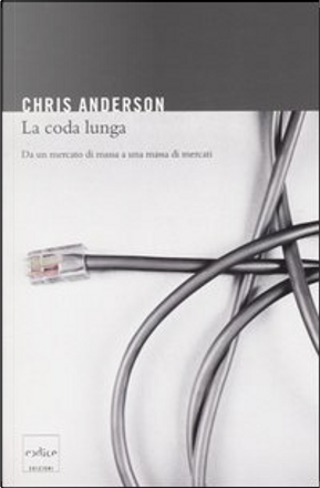 La coda lunga by Chris Anderson
