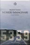 Numeri immaginari by Michele Emmer