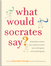 What Would Socrates Say?