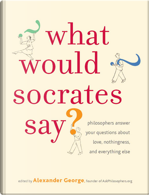 What Would Socrates Say?