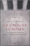 La caduta di Roma by Adrian Goldsworthy