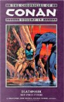The Chronicles of Conan Volume 19 by Alan Zelenetz, Bruce Jones, Ernie Chan, John Buscema, Mary Jo Duffy, Michael Fleisher, Others, Ricardo Villamonte, Richard Howell