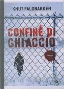 Confine di ghiaccio by Knut Faldbakken