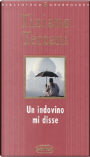 Un indovino mi disse by Tiziano Terzani
