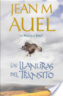 Las Llanuras del Tránsito by Jean M. Auel