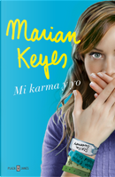 Mi karma y yo by Marian Keyes