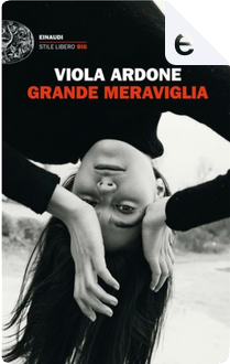 Grande meraviglia by Viola Ardone
