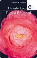 Il Caso Bramard by Davide Longo