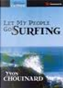 Let my people go surfing by Yvon Chouinard