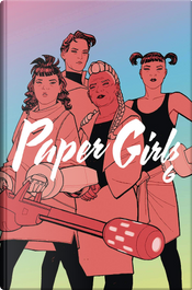 Paper girls vol. 6 by Brian Vaughan, Cliff Chiang