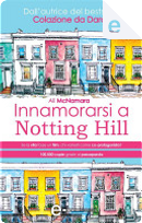 Innamorarsi a Notting Hill by Ali McNamara