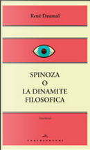 Spinoza o la dinamite filosofica by Rene Daumal
