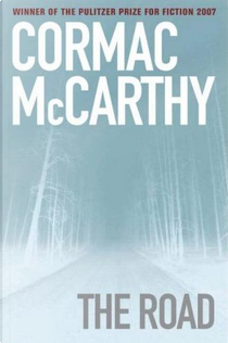 The Road by Cormac McCarthy