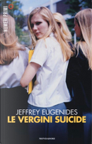 Le vergini suicide by Jeffrey Eugenides