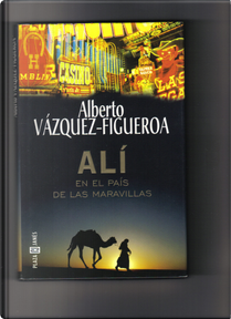 Ali En El Pais De Las Maravillas by Alberto Vazquez-Figueroa