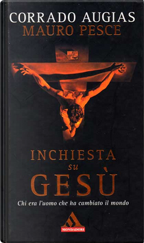 Inchiesta su Gesù by Corrado Augias, Mauro Pesce