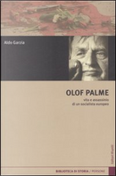 Olof Palme by Aldo Garzia