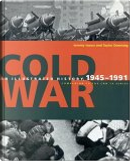 Cold War by Jeremy Isaacs, Taylor Downing