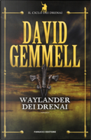 Waylander dei Drenai by David Gemmell