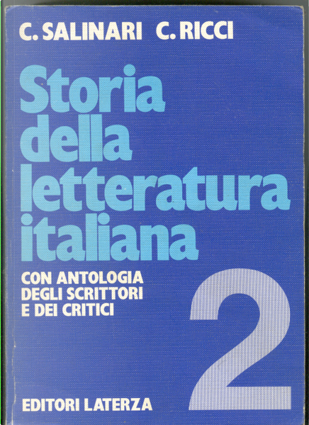 Storia della letteratura italiana - vol. 2 di Carlo Ricci, Carlo Salinari,  Laterza, Paperback - Anobii