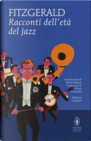 Racconti dell'età del jazz. Ediz. integrale by Francis Scott Fitzgerald