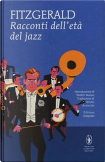Racconti dell'età del jazz. Ediz. integrale by Francis Scott Fitzgerald