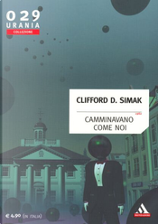 Camminavano come noi by Clifford D. Simak