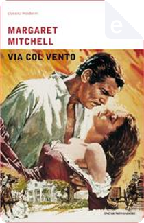 Via col vento by Margaret Mitchell