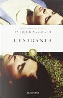 L'estranea by Patrick McGrath