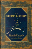 La última lección by Randy Pausch