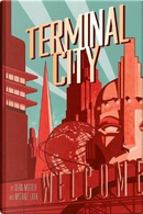 Terminal City by Dean Motter
