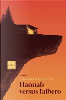 Hannah versus l'albero by Leland De la Durantaye