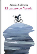 El cartero de Neruda/ The Postman by Antonio Skarmeta